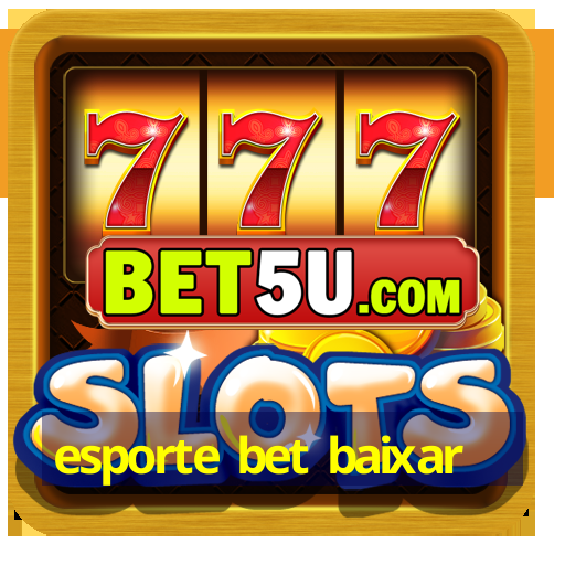 esporte bet baixar